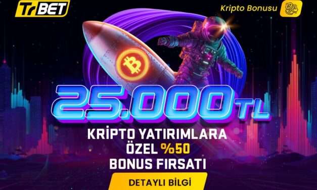 TrBet 25.000 TL’ye kadar %50 Kripto Bonusu